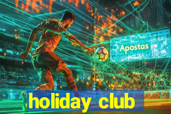 holiday club